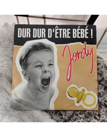 Vinyle 45 tours - Jordy - Dur dur d'être bébé / (Techno remix)