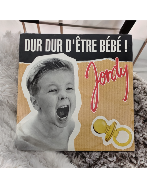 Vinyle 45 tours - Jordy - Dur dur d'être bébé / (Techno remix) Vinyle 45 tours - Jordy - Dur dur d'être bébé / (Techno remix)
